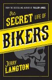 The Secret Life of Bikers (eBook, ePUB)