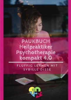 Heilpraktiker Psychotherapie - Paukbuch 3.0 - Disse, Sybille