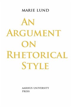 An Argument on Rhetorical Style (eBook, PDF) - Lund, Marie