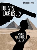 Thieves Like Us (eBook, ePUB)