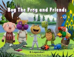 Cover Bog the Frog and Friends (eBook, ePUB)