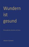 Wundern ist gesund Wundern ist gesund