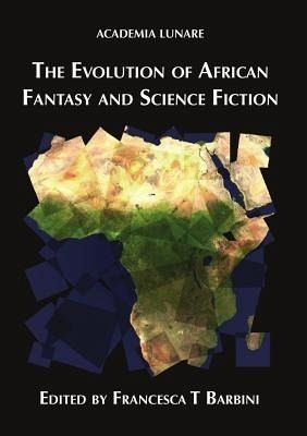 The Evolution of African Fantasy and Science Fiction (eBook, ePUB) The Evolution of African Fantasy and Science Fiction (eBook, ePUB)