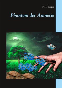 Phantom der Amnesie - Berger, Noel