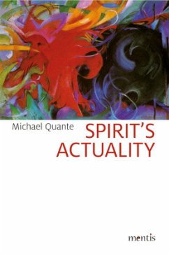 Spirit's Actuality - Quante, Michael