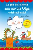 Le più belle storie della Nuvola Olga e dei suoi amici. Con adesivi Le più belle storie della Nuvola Olga e dei suoi amici. Con adesivi