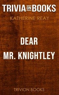 Dear Mr. Knightley by Katherine Reay (Trivia-On-Books) (eBook, ePUB) - Books, Trivion