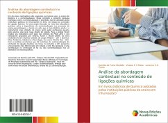 Análise da abordagem contextual no conteúdo de ligações químicas - de Faria Cândido, Kamilla;C C Mata, Viviane;S O Costa, Lorenna