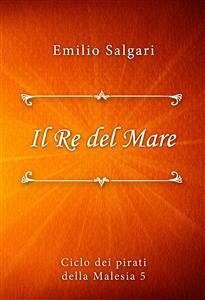 Il Re del Mare (eBook, ePUB) - Salgari, Emilio