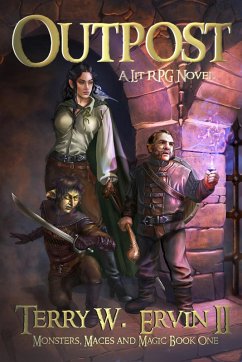 Outpost- A LitRPG Adventure (Monsters, Maces and Magic, #1) (eBook, ePUB) - Ervin, Terry W.