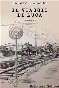 Il viaggio di Luca (eBook, ePUB) - Roberti, Sandro