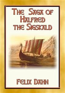 THE SAGA OF HALFRED THE SIGSKALD - A Viking Saga (eBook, ePUB)