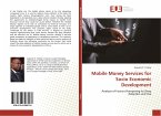 Mobile Money Services for Socio Economic Development