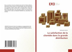 La satisfaction de la clientèle dans la grande distribution - Issimour, Mohamed