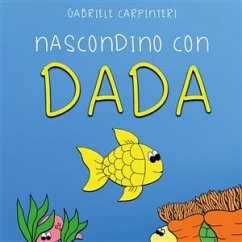 Nascondino con Dada (eBook, ePUB) - Carpinteri, Gabriele