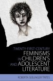 Twenty-First-Century Feminisms in Children's and Adolescent Literature (eBook, ePUB)