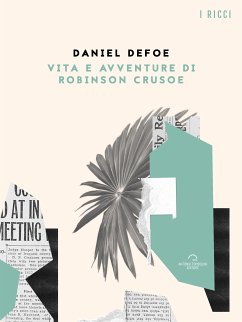 Vita e Avventure di Robinson Crusoe (eBook, ePUB) - Defoe, Daniel