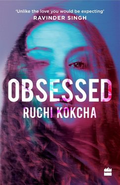 Obsessed (eBook, ePUB) - Kokcha, Ruchi