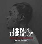 The path to great joy.: A Collaborative journey through the art and life of visual artist Njabulo Great Joy Ndlovu