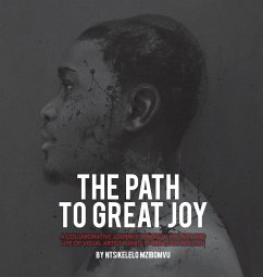 The path to great joy.: A Collaborative journey through the art and life of visual artist Njabulo Great Joy Ndlovu - Mzibomvu, Ntsikelelo