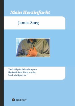 Mein Herzinfarkt - Sorg, James