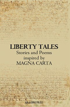 Liberty Tales (eBook, ePUB) - Darby, Katy; Foley, Kate; Hogan, Liam; Evans, Sarah; Morris, Helen; Mathews, David; Brooks, Elinor; Dixon, Jeremy; Fodorova, Anna; Smyth, Richard; Howley, Bernie; McCallum, Andrew; Lock, Alison; Guy, David; Cogan, Jim; Rawlinson, Nick; Townend, Owen; Passarelli, Cassandra; Eden, Carolyn