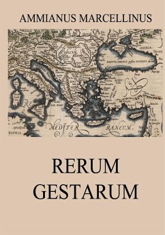 Rerum Gestarum (Res gestae) - Marcellinus, Ammianus