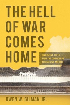 The Hell of War Comes Home (eBook, ePUB) - Gilman, Owen W.