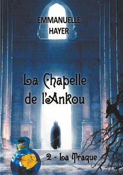 La Chapelle de l'Ankou - Hayer, Emmanuelle
