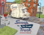 Scoop the Ice Cream Truck (eBook, ePUB)