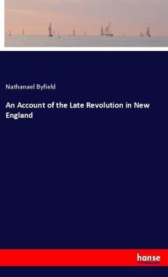 An Account of the Late Revolution in New England