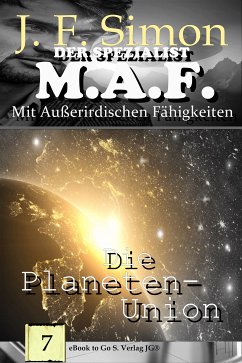 Die Planeten-Union / Der Spezialist M.A.F Bd.7 (eBook, ePUB) - Simon, J.F.