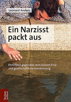 Ein Narzisst packt aus (eBook, PDF) - Anders, Leonard
