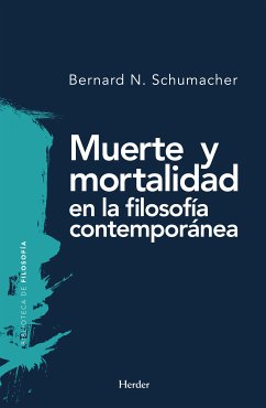 Muerte y mortalidad en la filosofía contemporánea (eBook, ePUB) - Schumacher, Bernard N.
