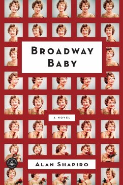 Broadway Baby (eBook, ePUB) - Shapiro, Alan Broadway Baby (eBook, ePUB) - Shapiro, Alan