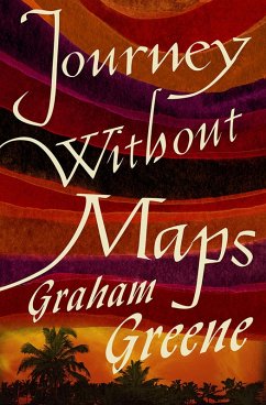 Journey Without Maps (eBook, ePUB) - Greene, Graham