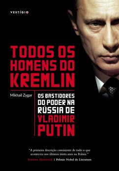 Todos os homens do Kremlin (eBook, ePUB) - Zygar, Mikhail