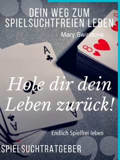 Raus aus der Spielsucht (eBook, ePUB) - Swiridova, Mary