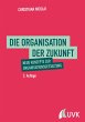 Die Organisation der Zukunft (eBook,... - Bild 1
