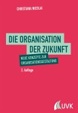 Die Organisation der Zukunft (eBook, PDF)