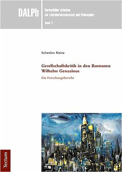 Gesellschaftskritik in den Romanen Wilhelm Genazinos (eBook, PDF) - Kniza, Sebastian