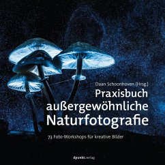Praxisbuch außergewöhnliche Naturfotografie (eBook, ePUB) - Schoonhoven, Daan