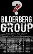 Bilderberg Group: What Don't You Know?... - Bild 1