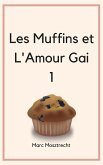 Les Muffins Et L'Amour Gai (Patisserie, #1) (eBook, ePUB)