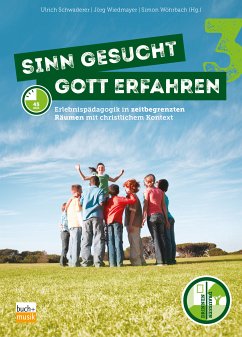 Sinn gesucht – Gott erfahren 3 (eBook, ePUB)