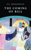 The Coming of Bill (eBook, ePUB)