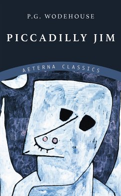 Piccadilly Jim (eBook, ePUB) - Wodehouse, P. G.