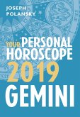 Gemini 2019: Your Personal Horoscope (eBook, ePUB) Gemini 2019: Your Personal Horoscope (eBook, ePUB)