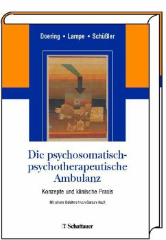 Die psychosomatisch-psychotherapeutische Ambulanz (eBook, PDF) - Doering, Stephan; Lampe, Astrid; Schüßler, Gerhard