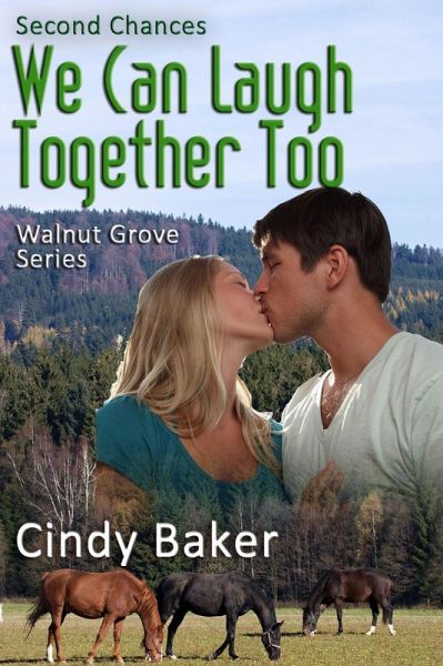 We Can Laugh Together Too (Walnut Grove, #1) (eBook, ePUB) We Can Laugh Together Too (Walnut Grove, #1) (eBook, ePUB)